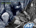 Celebrating National Skilled Trades Day – May 7, 2025